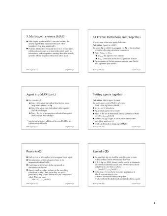 1  3.1.1 Formal Properties and a little  Remarks (III)  Theory  This definition of a MAS is
