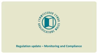 Regulation update  Monitoring and Compliance  2016 Statement of Compliance  Evidence required