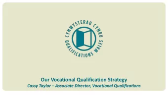 Our Vocational Qualification Strategy Cassy Taylor  Associate Director, Vocational