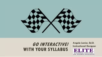 WITH YOUR SYLLABUS  OUTCOMES  At the conclusion of the session, you will be able to:  evaluate