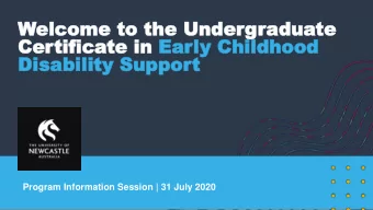 Cer  Certifica  tificate in  te in Ear  Early Childhood  y Childhood  Disa  Disability  bility Sup