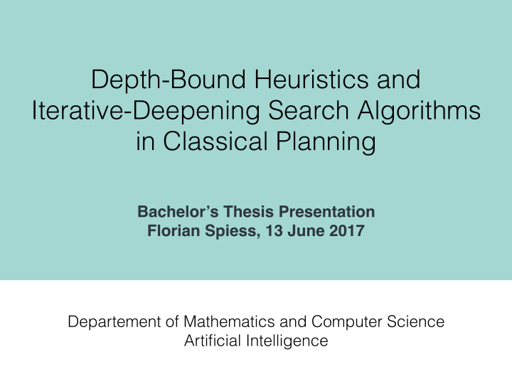 depth bound heuristics and iterative deepening search