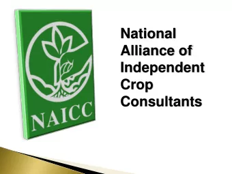 Alliance of  Independent  Crop Consultants  Independent C  Independent Consultant  onsultants  s to