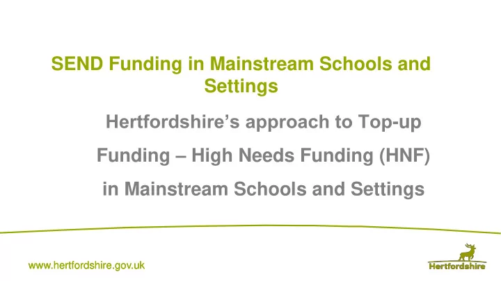 hertfordshire s approach to top up