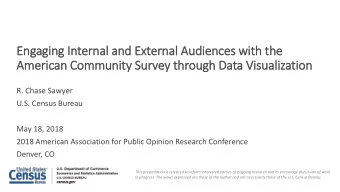 Engaging In  Internal and Ext  xternal Audiences wit  ith the  American Community Surv  rvey