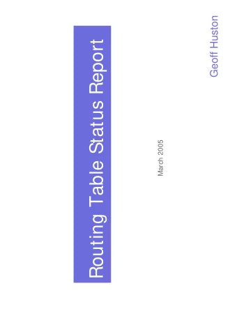 Routing Table Status Report  March 2005  IPv4 Routing Table Size  Data assembled from  Route Views