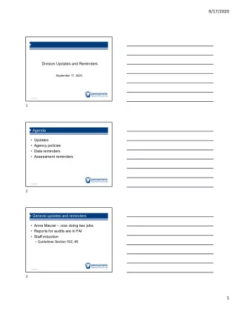 9/17/2020 Division Updates and Reminders September 17, 2020 9/17/2020 1 1 Agenda  Updates