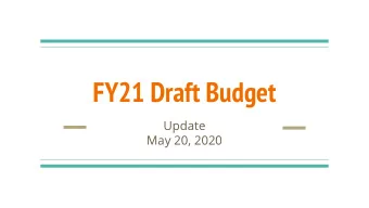 FY21 Draft Budget  Update  May 20, 2020  District Goal Areas  1. Engaged Learning: Equal Access for
