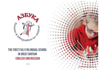 THE FIRST FULLY BILINGUAL SCHOOL  IN GREAT BRITAIN  ENGLISH AND RUSSIAN  2016