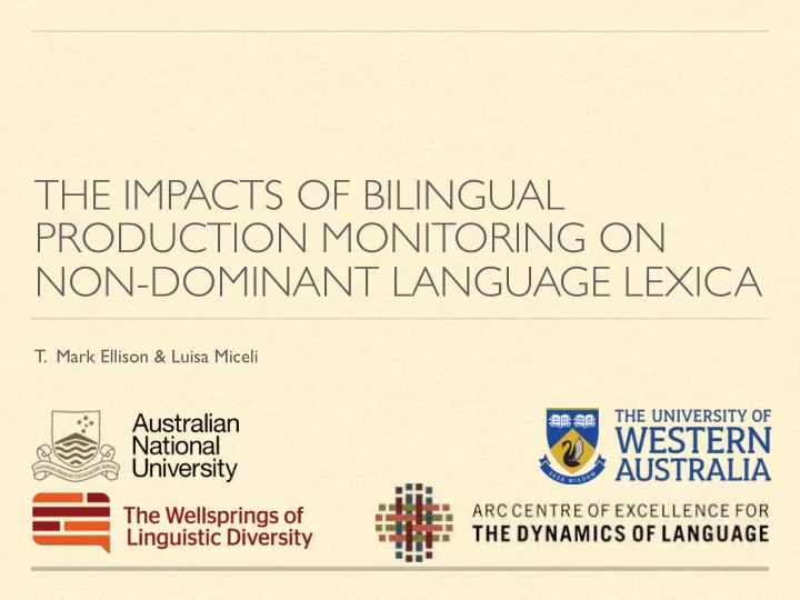 the impacts of bilingual production monitoring on non