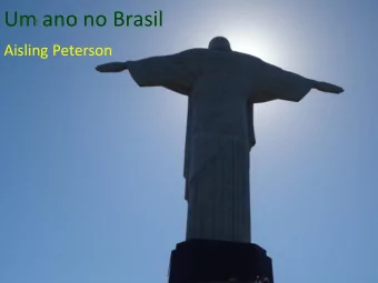 Um ano no Brasil  Aisling Peterson  Paracatu, Minas Gerais, Brasil  District 4760  Being a