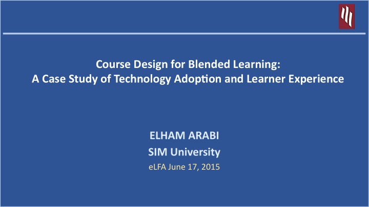 course design for blended learning a case study of