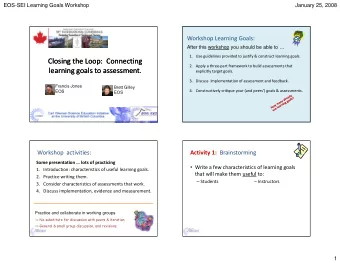 Closing the Loop: Connecting Closing the Loop: Connecting 2. Apply a three  part framework to