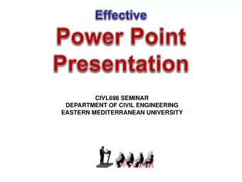 CIVL698 SEMINAR  DEPARTMENT OF CIVIL ENGINEERING  EASTERN MEDITERRANEAN UNIVERSITY  What is a