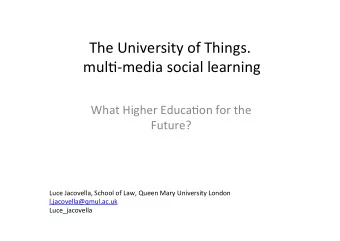 The  University  of  Things.    mul4-media  social  learning