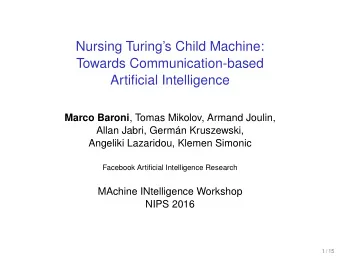 Nursing Turings Child Machine:  Towards Communication-based  Artificial Intelligence Marco