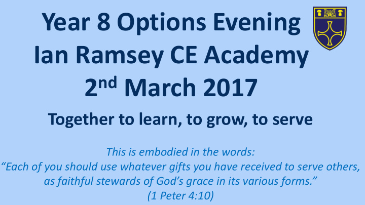 year 8 options evening ian ramsey ce academy 2 nd march