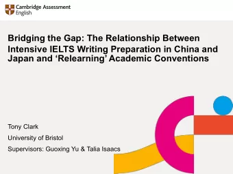 Bridging the Gap: The Relationship Between  Intensive IELTS Writing Preparation in China and  Japan