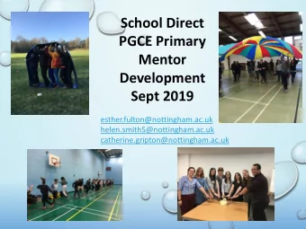 School Direct  PGCE Primary  Mentor  Development  Sept 2019  esther.fulton@nottingham.ac.uk