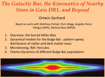 Stars in Gaia DR1, and Beyond  Ortwin Gerhard  Based on work with Matthieu Portail, Chris Wegg,