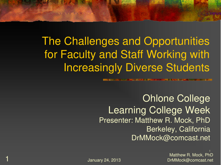 the challenges and opportunities for faculty and staff