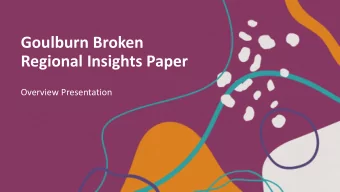 Regional Insights Paper  Overview Presentation  Purpose of the GB Regional Insights Paper