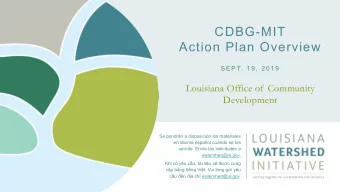 CDBG-MIT  Action Plan Overview  S E P T.  1 9 ,  2 0 1 9  Louisiana Office of Community