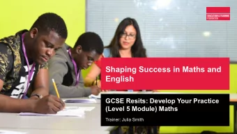 Shaping Success in Maths and  English  GCSE Resits: Develop Your Practice  (Level 5 Module) Maths