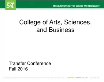 College of Arts, Sciences,  and Business  Transfer Conference  Fall 2016  Business  200+
