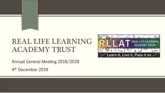 ACADEMY TRUST  Annual  al  Gener  neral  al  Meeting  eting  2018/  8/201  019 th Dece 4 th  cember