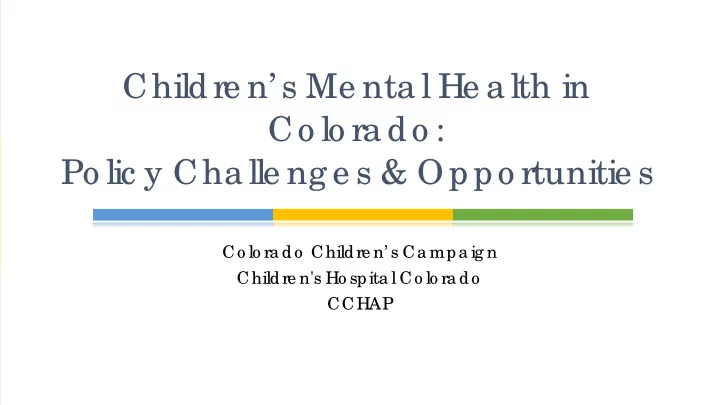 childre n s me nta l he a lth in co lo ra do po lic y cha