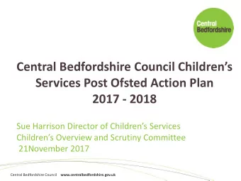 Services Post Ofsted Action Plan  2017 - 2018 Sue Harrison Director of Childrens Services