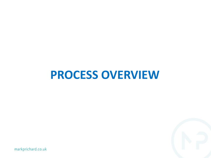 process overview new 3 stage process