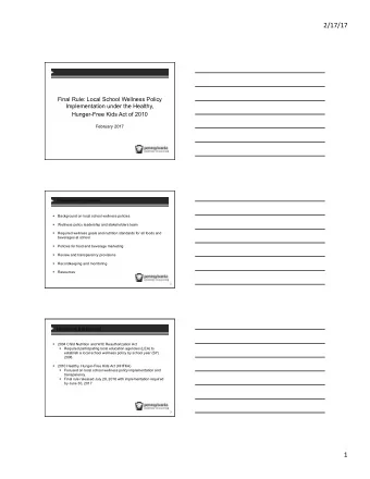 2/17/17    Final Rule: Local School Wellness Policy  Implementation under the Healthy,