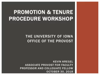 PROMO  MOTI  TION &amp;  &amp; TEN  ENURE  E  PROC  OCEDURE W  WOR  ORKS  KSHOP  HOP  THE