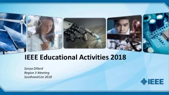 IEEE Educational Activities 2018  Sonya Dillard  Region 3 Meeting  SoutheastCon 2018  Educational
