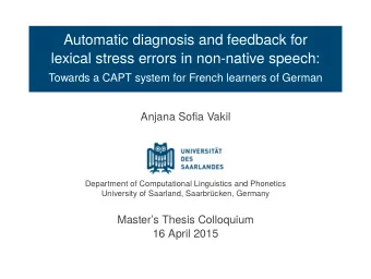 Automatic diagnosis and feedback for  lexical stress errors in non-native speech:  Towards a CAPT