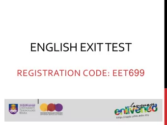 ENGLISH EXIT TEST REGISTRATION CODE: EET 699  BACKGROUND    Directive from Senate (Senate