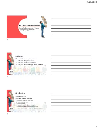 3/26/2020  KyCL 101: Program Overview  Kentucky Comprehensive Literacy Technical Assistance