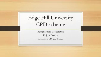 Edge Hill University  CPD scheme  Recognition and Accreditation  Dr John Bostock  Accreditation
