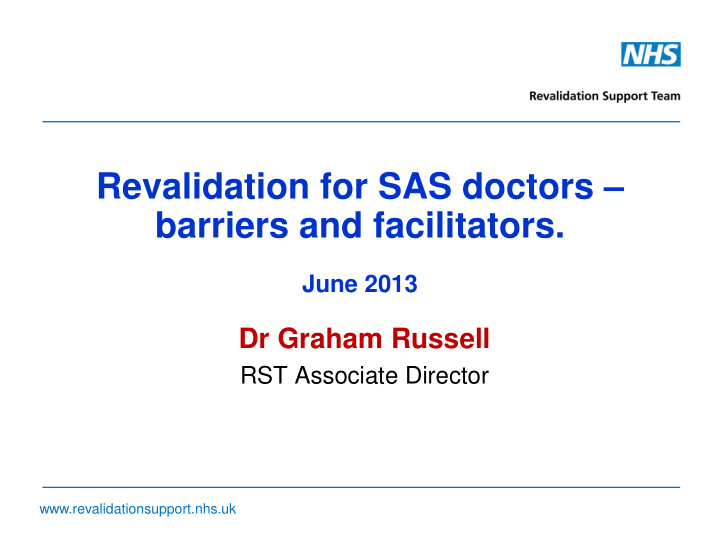 revalidation for sas doctors barriers and facilitators