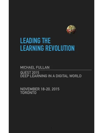 LEADING THE   LEARNING REVOLUTION  MICHAEL FULLAN QUEST 2015   DEEP LEARNING IN A DIGITAL
