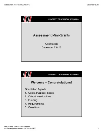 Assessment Mini-Grants  Orientation  December 7 &amp; 15  Welcome  Congratulations!  Orientation