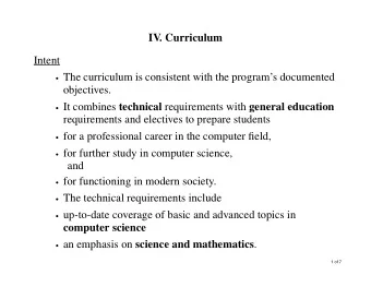 IV. Curriculum  Intent  The curriculum is consistent with the programs documented