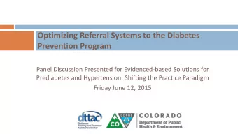 Prevention Program  Panel Discussion Presented for Evidenced-based Solutions for  Prediabetes and