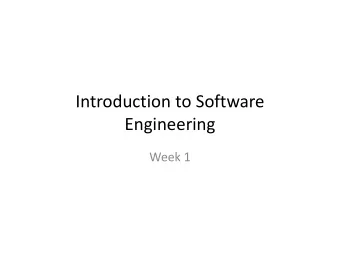 Introduction to Software  Engineering Week 1  Software Engineering Software Engineering