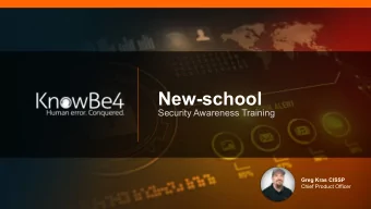 New-school  Security Awareness Training  Greg Kras CISSP  Chief Product Officer  About Us  Over