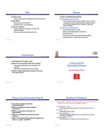 Plan  Demos ! Project: Due ! Next next Wednesday Demos  Demos following week (Wednesday during
