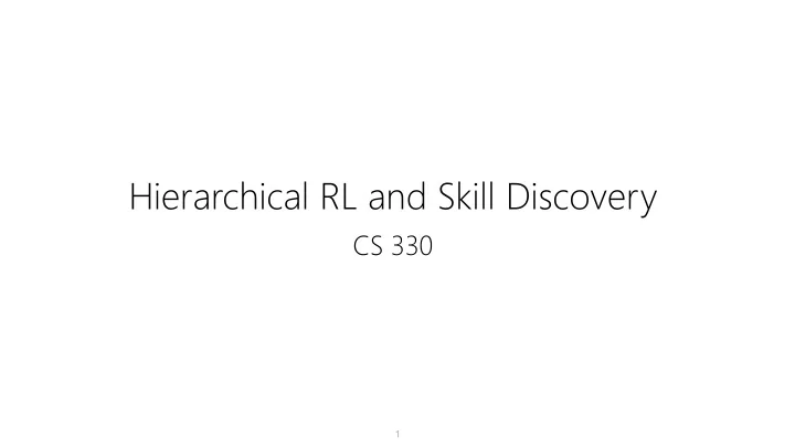 hierarchical rl and skill discovery
