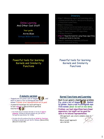 Powerful tools for learning:  Powerful tools for learning:  Kernels and Similarity  Kernels and